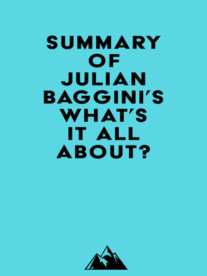 cover image of Summary of Julian Baggini's What's It All About?